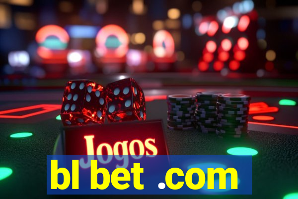 bl bet .com